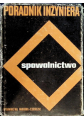 Poradnik inżyniera spawalnictwo Tom 1