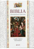 Biblia opowiedziana dzieciom Stary i Nowy Testament