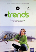 Trends Klasa 2 Podręcznik do języka niemieckiego dla liceów i techników Poziom A1+
