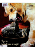 Życie każdemu drogie