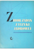 Zbiór zadań z fizyki jądrowej