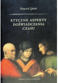 Etyczne aspekty doświadczenia czasu