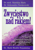 Zwycięstwo nad rakiem Część 2