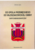 Od opola przemęckiego do włoszakowickiej gminy