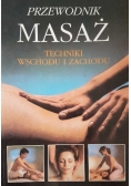 Przewodnik masaż techniki wschodu i zachodu