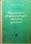 Wyznaczanie dopuszczalnych obciążeń gruntów