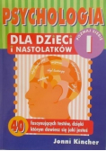 Psychologia dla dzieci i nastolatków Część I