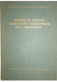 Instrukcja Obsługi Samochodu Osobowego FSO "Warszawa"