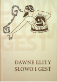 Dawne elity Słowo i gest