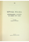 Sztuka Polska przedromańska i romańska do schyłku XIII wieku Tom 2
