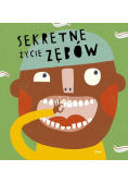 Sekretne życie zębów