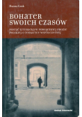 Bohater swoich czasów