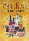 Smak Rosji Zakąski do wódki