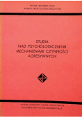 Studia nad psychologicznymi mechanizmami czynności agresywnych