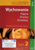 Wychowanie Tom 2 Pojęcia procesy konteksty