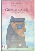 Grosik na raj i inne opowiadania
