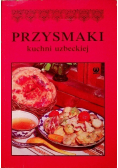 Przysmaki kuchni uzbeckiej