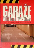 Garaże wielostanowiskowe