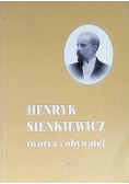 Henryk Sienkiewicz twórca i obywatel