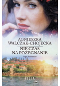 Nie czas na pożegnanie