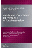 Sprachliche Dimensionen der Fremdheit und Andersartigkeit