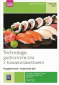 Technologia gastronomiczna z towaroznawstwem Przygotowanie i wydanie dań Podręcznik Część 2