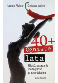 Ogniste lata 40+