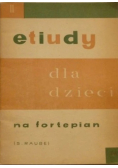 Etiudy dla dzieci na fortepian