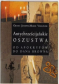 Antychrześcijańskie oszustwa