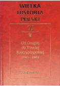 Wielka historia Polski Tom 10 Od Drugiej do trzeciej Rzeczypospolitej