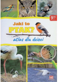 Jak i to ptak Atlas dla dzieci