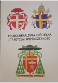Polska Heraldyka Kościelna - Tradycja i współczesność