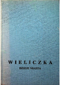 Wieliczka Dzieje miasta