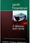 Z deszczu pod rynnę Meandry polskiej prywatyzacji Tom 4