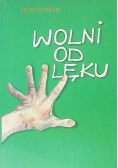 Wolni od lęku