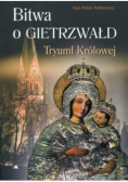 Bitwa o Gietrzwałd Tryumf Królowej
