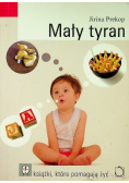 Mały tyran kochaj i wymagaj