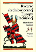 Rycerze średniowiecznej Europy łacińskiej