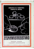 Zegarmistrzostwo naprawa zegarów i zegarków mechanicznych