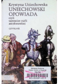 Uniechowski opowiada czyli tajemnice mafii antykwarskiej