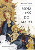 Moja pieśń do Maryi
