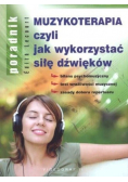 Muzykoterapia czyli jak wykorzystać siłę dźwięków