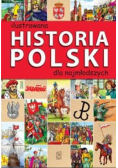 Ilustrowana historia Polski dla najmłodszych