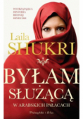 Byłam służącą w arabskich pałacach