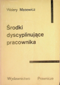 Środki dyscyplinujące pracownika