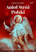 Anioł Stróż Orędzia dla Polski i Polaków