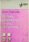 Polityka gospodarcza okresu transformacji