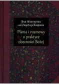 Pisma i rozmowy o praktyce obecności Bożej