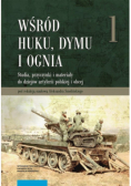 Wśród huku dymu i ognia