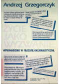 Życie jako wyzwanie Wprowadzenie w filozofię racjonalistyczną